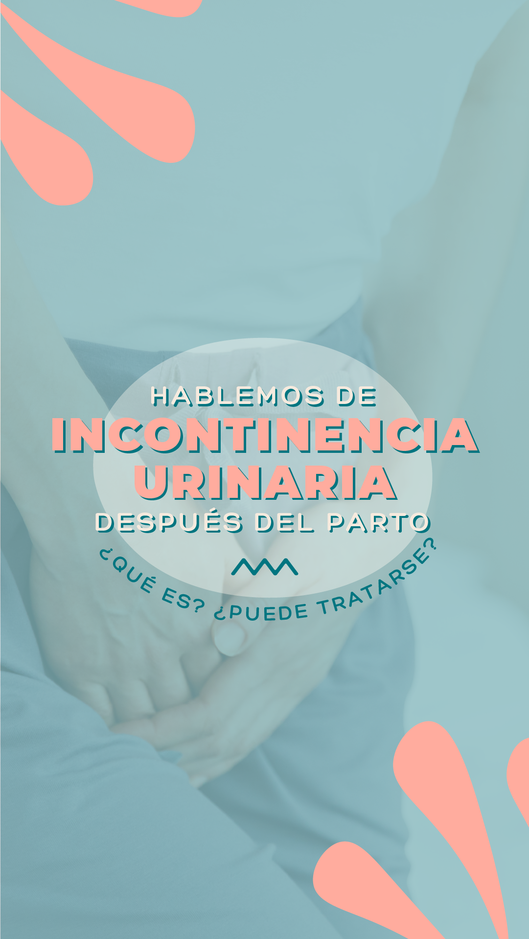 Hablemos de Incontinencia Urinaria