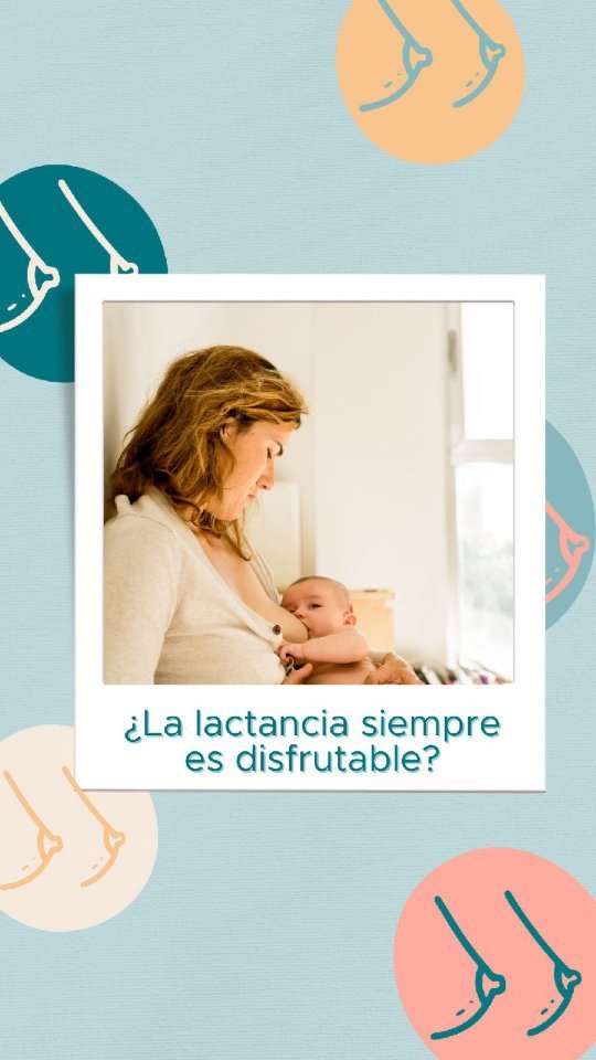 ¿Es la lactancia siempre disfrutable?